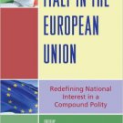 Ebook 978-0742555662 Italy in the European Union: Redefining National Interest in a Compound Poli
