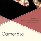 Ebook 978-1442235564 Camerata: A Guide to Organizing and Directing Small Choruses