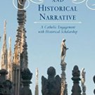 Ebook 978-0810888579 Catholicism and Historical Narrative: A Catholic Engagement with Historical