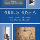 Ebook 978-0742536753 Ruling Russia: Law, Crime, and Justice in a Changing Society