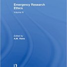 Ebook 978-1409446811 Emergency Research Ethics: Volume IV (The Library of Essays on Emergency Eth