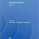 Ebook 978-1409444503 Emergency Ethics: Volume I (The Library of Essays on Emergency Ethics, Law a
