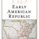 Ebook 978-1442262980 Historical Dictionary of the Early American Republic (Historical Dictionarie