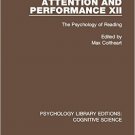 Ebook 978-1138641549 Attention and Performance XII: The Psychology of Reading: Volume 5 (Psycholo