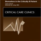 Ebook 978-1455704323 Biomarkers in the Critically Ill Patient, An Issue of Critical Care Clinics