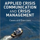 Ebook 978-1452217802 Applied Crisis Communication and Crisis Management: Cases and Exercises
