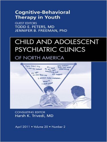 Ebook 978-1455704286 Cognitive Behavioral Therapy, An Issue of Child and Adolescent Psychiatric C