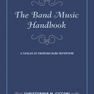 Ebook 978-1442268630 The Band Music Handbook: A Catalog of Emerging Band Repertoire (Music Finder