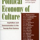 Ebook 978-0742526846 Toward a Political Economy of Culture: Capitalism and Communication in the T