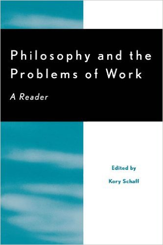 Ebook 978-0742507944 Philosophy and the Problems of Work: A Reader