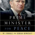 Ebook 978-1442243620 Prime Minister for Peace: My Struggle for Serbian Democracy