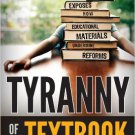 Ebook 978-1442211414 Tyranny of the Textbook: An Insider Exposes How Educational Materials Underm