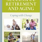 Ebook 978-1442251236 A Psychiatrist's Guide to Successful Retirement and Aging: Coping with Chang