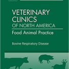 Ebook 978-1437725049 Bovine Respiratory Disease, An Issue of Veterinary Clinics: Food Animal Prac