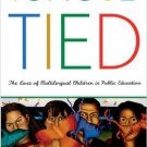 Ebook 978-0742523821 Tongue-Tied: The Lives of Multilingual Children in Public Education