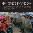 Ebook 978-0742541191 Women Fielding Danger: Negotiating Ethnographic Identities in Field Research