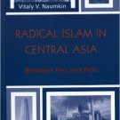Ebook 978-0742529298 Radical Islam in Central Asia: Between Pen and Rifle (The Soviet Bloc and Af