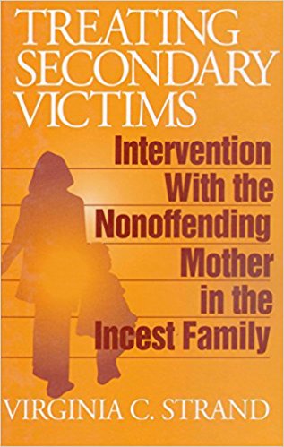 Ebook 978-0803952874 Treating Secondary Victims: Intervention with the Nonoffending Mother in the