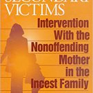 Ebook 978-0803952874 Treating Secondary Victims: Intervention with the Nonoffending Mother in the