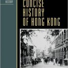 Ebook 978-0742534216 A Concise History of Hong Kong (Critical Issues in World and International H