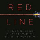 Ebook 978-1442255708 Red Line: American Foreign Policy in a Time of Fractured Politics and Failin