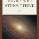 Ebook 978-1442231733 The Unconscious without Freud (Dialog-on-Freud)