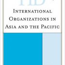 Ebook 978-0810867918 Historical Dictionary of International Organizations in Asia and the Pacific