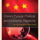 Ebook 978-1442213029 China's Foreign Political and Economic Relations: An Unconventional Global P