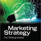Ebook 978-1412987301 Marketing Strategy: The Thinking Involved