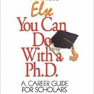 Ebook 978-0761919698 What Else You Can Do With a PH.D.: A Career Guide for Scholars (1-Off Series