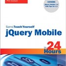 Ebook 978-0672335945 Sams Teach Yourself jQuery Mobile in 24 Hours (Sams Teach Yourself -- Hours)