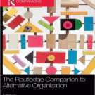 Ebook 978-0415782265 The Routledge Companion to Alternative Organization (Routledge Companions in