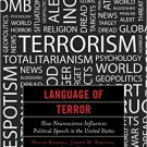 Ebook 978-1442235823 Language of Terror: How Neuroscience Influences Political Speech in the Unit