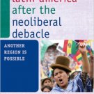 Ebook 978-0742566064 Latin America after the Neoliberal Debacle: Another Region is Possible (Anot