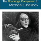 Ebook 978-0415710183 The Routledge Companion to Michael Chekhov