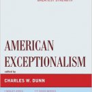 Ebook 978-1442222779 American Exceptionalism: The Origins, History, and Future of the Nation's Gr