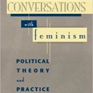 Ebook 978-0847688111 Conversations with Feminism: Political Theory and Practice