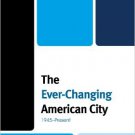 Ebook 978-1442201811 The Ever-Changing American City: 1945–Present