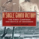 Ebook 978-0842028769 A Single Grand Victory: The First Campaign and Battle of Manassas (The Ameri