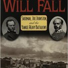 Ebook 978-0842027878 Atlanta Will Fall: Sherman, Joe Johnston, and the Yankee Heavy Battalions (T