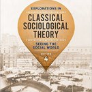 Ebook 978-1483356693 Explorations in Classical Sociological Theory: Seeing the Social World
