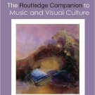 Ebook 978-0415629256 The Routledge Companion to Music and Visual Culture (Routledge Companions)