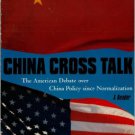 Ebook 978-0742517851 China Cross Talk: The American Debate over China Policy since Normalization