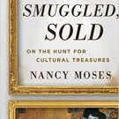 Ebook 978-0759121928 Stolen, Smuggled, Sold: On the Hunt for Cultural Treasures