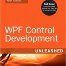 Ebook 978-0672330339 WPF Control Development Unleashed: Building Advanced User Experiences
