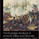 Ebook 978-0415533805 The Routledge Handbook of American Military and Diplomatic History: The Colo
