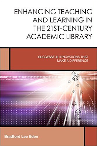 Ebook 978-1442247055 Enhancing Teaching and Learning in the 21st-Century Academic Library: Succes