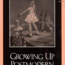 Ebook 978-0742516519 Growing Up Postmodern: Neoliberalism and the War on the Young (Culture and P