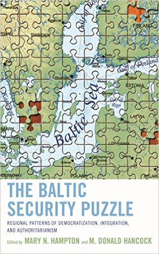 Ebook 978-1442248526 The Baltic Security Puzzle: Regional Patterns of Democratization, Integratio