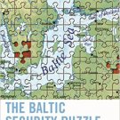 Ebook 978-1442248526 The Baltic Security Puzzle: Regional Patterns of Democratization, Integratio